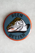Aimant 'Been Better (Fish)'