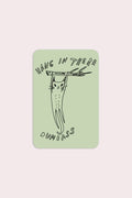 Hang in There Vinyl Sticker